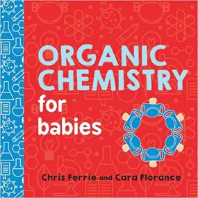 Organic Chemistry for Babies