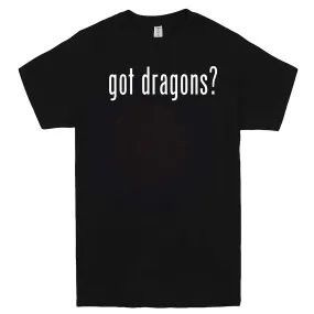 "Got Dragons?" men's t-shirt