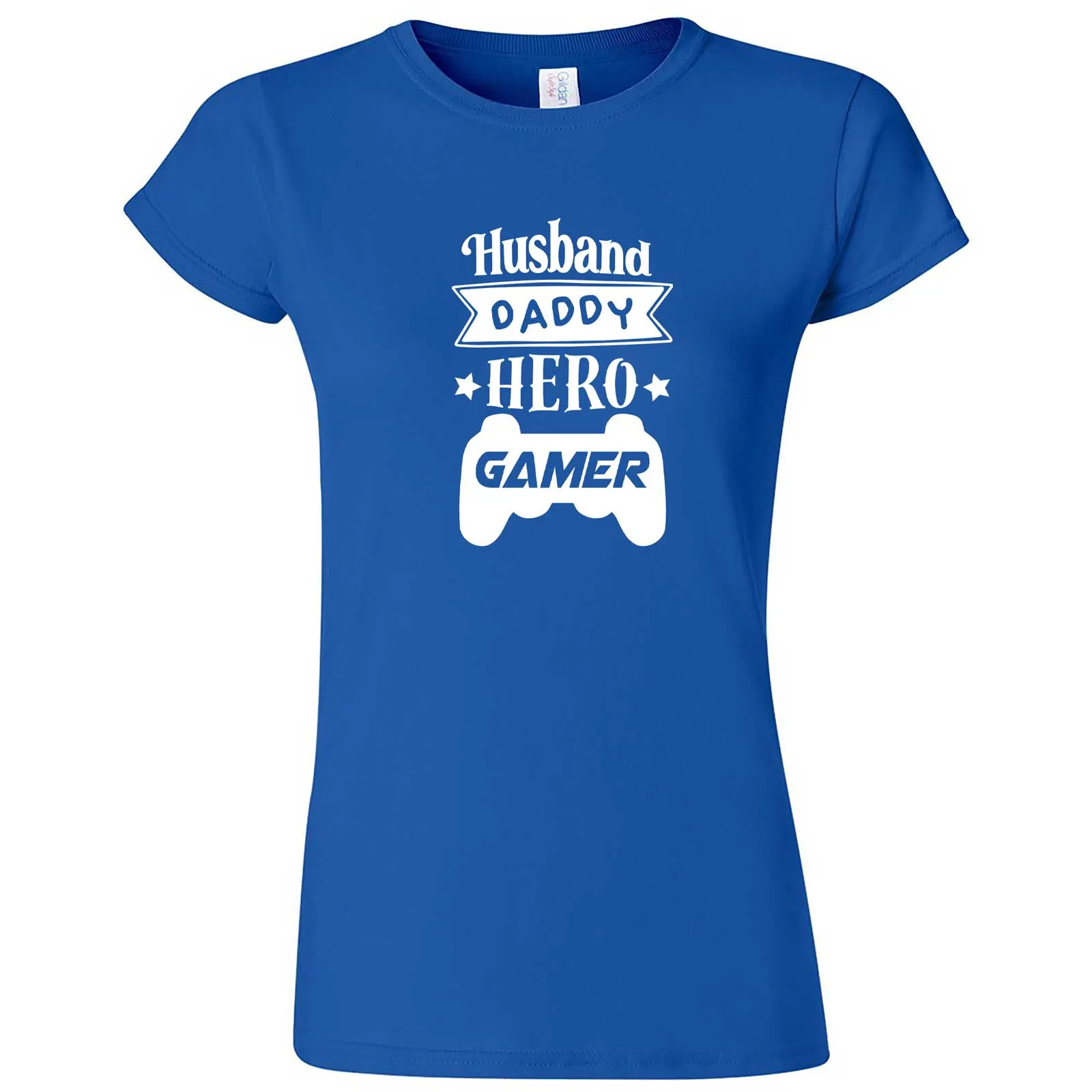 "Husband Daddy Hero Gamer" women's t-shirt